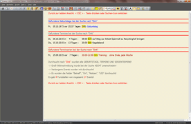 Screenshot der Suchergebnisanzeige der Software Calefly, die gefundene Termine übersichtlich darstellt und die Suchbegriffe gelb hervorhebt. Auch ein Sprung von einem Termin der Suchergebnisliste zur Darstellung des Termins im Kalender ist mit mit der Maus oder mit einem Tastatur-Shortcut möglich.